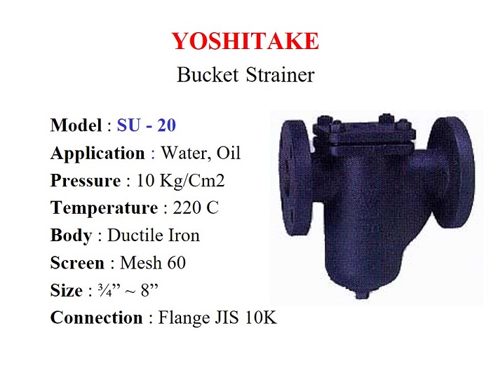 Basket Strainer SU-20 series / Ductile Iron, 10 Bar, Flange 3/4" ~ 8" - Yoshitake - Gamako